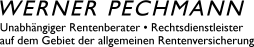 WERNER PECHMANN • Unabhängiger Rentenberater • Rechtsdienstleister auf dem Gebiet der allgemeinen Rentenversicherung